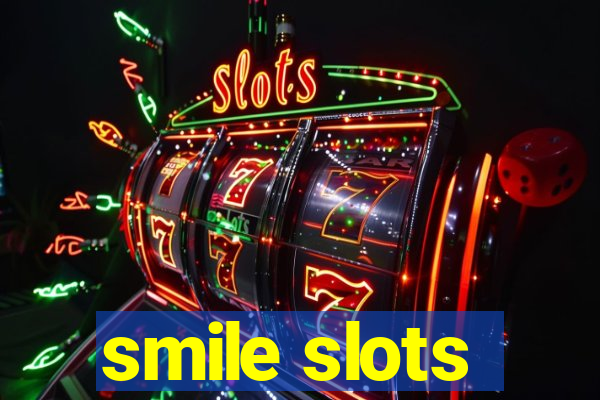 smile slots